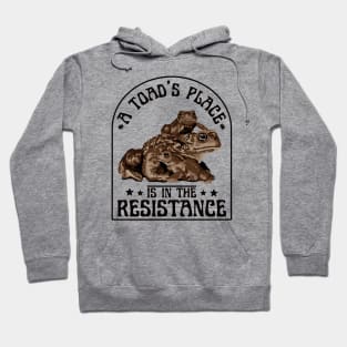 A Toad's Place Is In The Resistance Hoodie